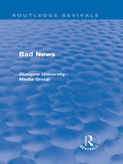 Bad News (Routledge Revivals) 1st Edition